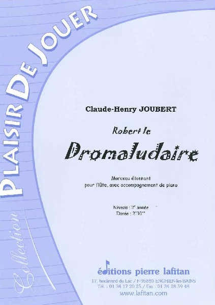 Lafitan Joubert CLAUDE-henry - Robert Le Dromaludaire - Flûte Traversière et Piano