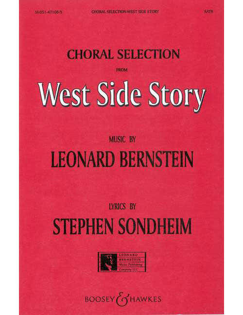 Bernstein - Selections (west Side Story) - Choeur Mixte (satb) et Piano