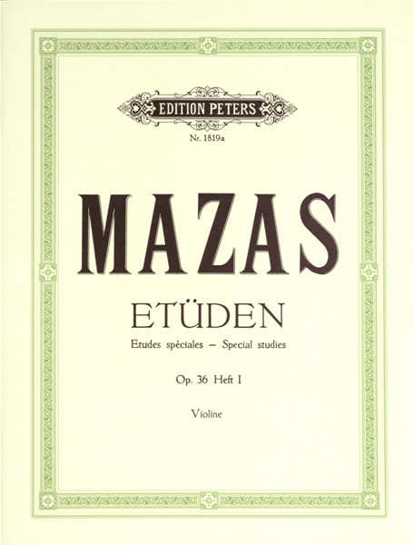 MAZAS JACQUES-FEREOL - STUDIES OP.36 VOL.1: 'ETUDES SPECIALES' - VIOLIN