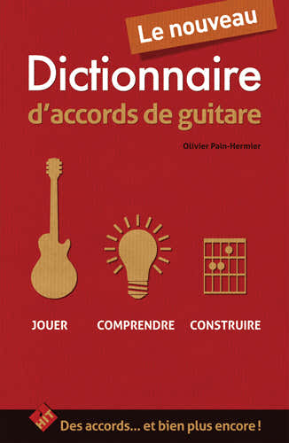Hit Diffusion Le Nouveau Dictionnaire D'Accords De Guitare - Pain Hermier
