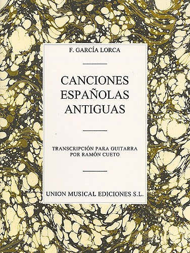 FEDERICO GARCIA LORCA - CANCIONES ESPANOLAS ANTIGUAS - GUITAR