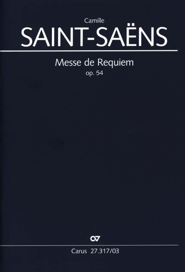 SAINT-SAENS CAMILLE - MESSE DE REQUIEM OP.54 - REDUCTION PIANO