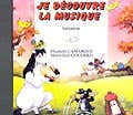 Lamarque E./ Goudard M.J. - Je Decouvre La Musique - Initiation - CD Seul