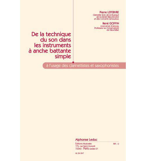 Lefebvre P./goffin - De La Technique Du Son Dans Les Instruments A Anche Battante Simple