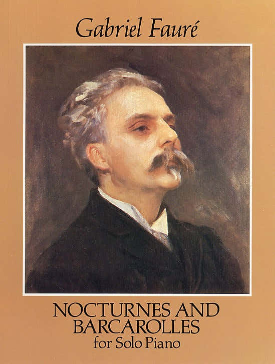Faure Gabriel - Nocturnes And Barcarolles - Piano Solo