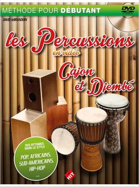 Hit Diffusion Mirandon D. - Les Percus En Video Livre + DVD - Djembe et Cajon