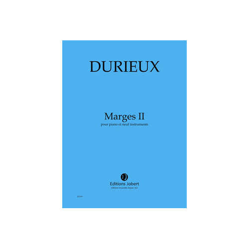 Durieux - Marges II - Piano et 9 Instruments