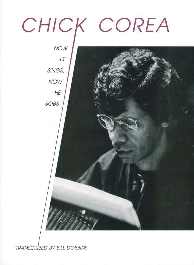 COREA CHICK - NOW HE SINGS NOW HE SOBS - TRANSCRIBED BY BILL DOBBINS - PIANO
