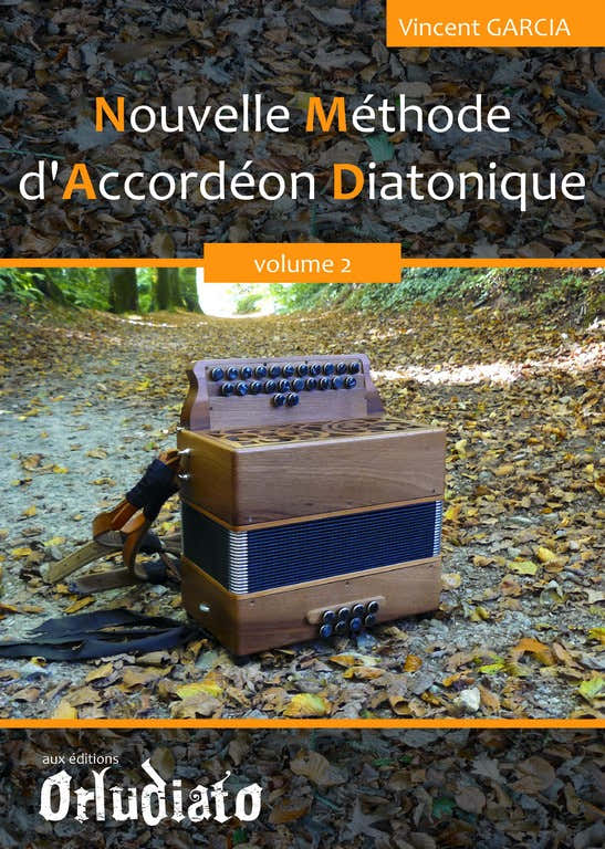 GARCIA VINCENT - NOUVELLE METHODE D'ACCORDEON DIATONIQUE VOL.2