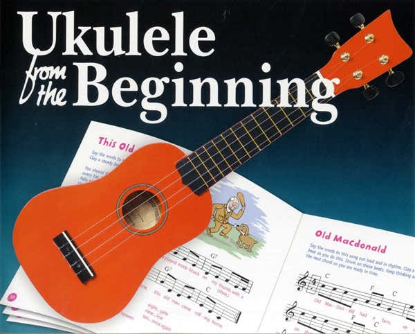 UKULELE FROM THE BEGINNING - UKULELE
