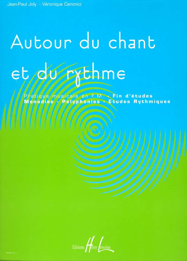 Joly J.-P. & Canonici V. - Autour Du Chant et Du Rythme Vol.4
