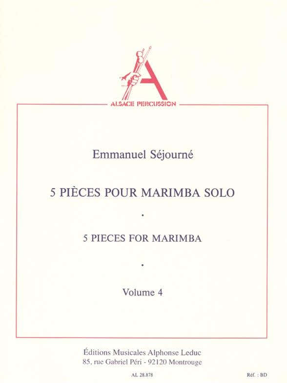 Sejourne Emmanuel - 5 Pieces Pour Marimba Solo Vol.4