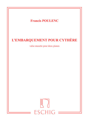 POULENC F. - EMBARQUEMENT POUR CYTHERE - 2 PIANOS