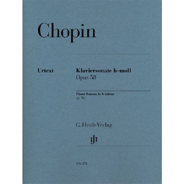 Chopin F. - Piano Sonata B Minor Op. 58