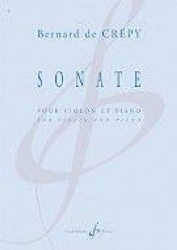 Bernard De Crepy - Sonate - Violon et Piano
