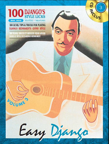 Reinhardt Django - Easy Django Vol. 3 : 100 Licks im Django-Stil + CD