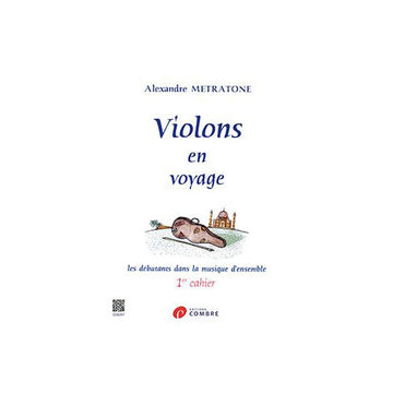 Metratone - Violons En Voyage - Cahier 1 - 1 2 Violons Et Violon Et Piano