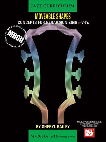 Bailey Sheryl - Jazz Moveable Shapes: Concepts For Reharmonizing II-v-i's - Guitar