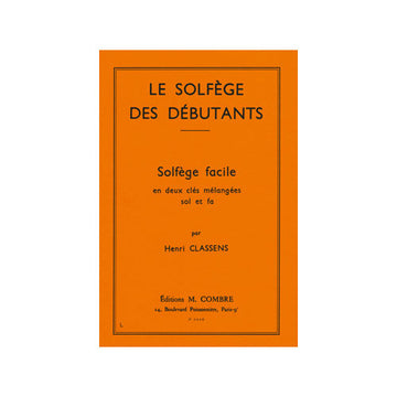 Classens Henri - Solfege Des Debutants - Cles De Sol et Fa - Formation Musicale