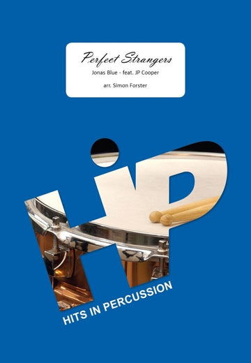 Jonas Blue - Perfect Strangers - 4-6 Percussions (arr. Simon Forster)