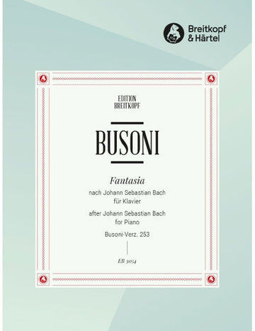 Busoni - Fantasia Nach J. S. Bach BUSONI-verz. 253 BUSONI-verz. 253 - Piano