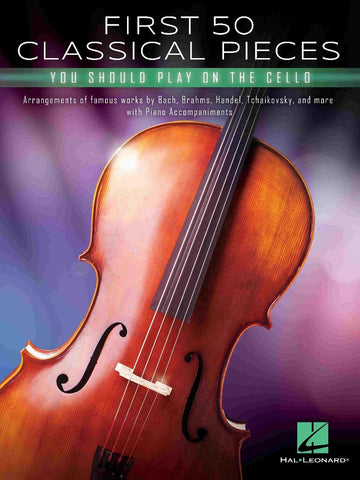 First 50 Classical Pieces Cello
