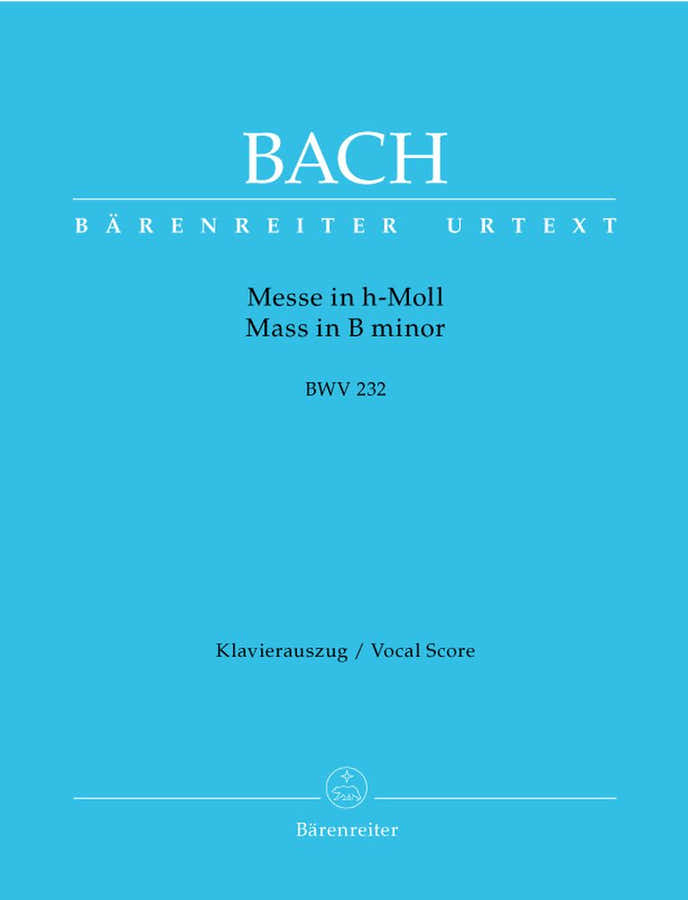 BACH J.S. - MESSE IN H-MOLL BWV 232 - KLAVIERAUSZUG
