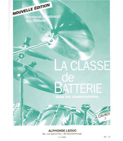 BOURSAULT/LEFEVRE - LA CLASSE DE BATTERIE DANS LES CONSERVATOIRES VOL. 3