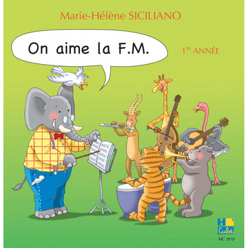 Siciliano M. H. - On Aime La FM 1ère Année (Nur CD)
