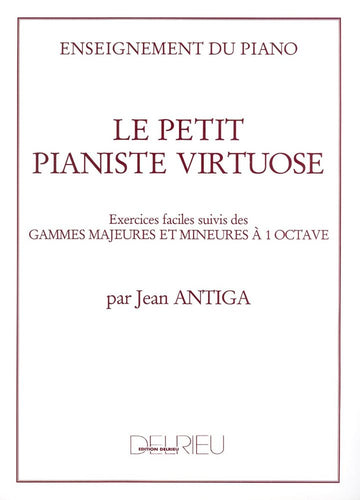Antiga Jean - Le Petit Pianiste Virtuose - Piano