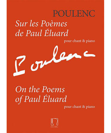 POULENC F. - SUR LES POEMES DE PAUL ELUARD - CHANT & PIANO