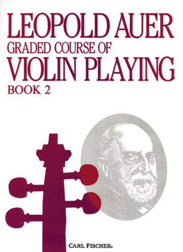 Auer Leopold - Graded Course Of Violin Playing Vol.2 - Violon