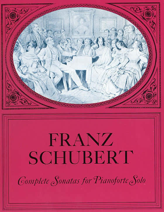 SCHUBERT FRANZ - COMPLETE SONATAS FOR PIANOFORTE SOLO - PIANO SOLO