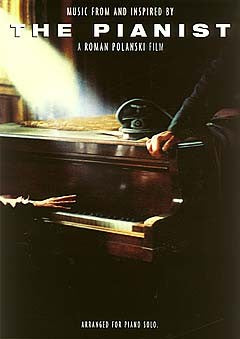 Der Pianist – Ein Film von Roman Polanksi [für Klaviersolo arrangiert] – Klaviersolo
