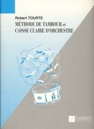 Tourte Robert - Methode für Trommel und kleine Orchestertrommel