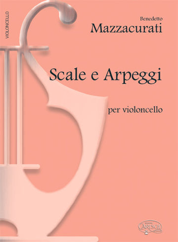 MAZZACURATI - Tonleitern und Arpeggien - Violoncello