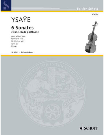 YSAYE EUGENE - 6 SONATES OP.27 - VIOLON