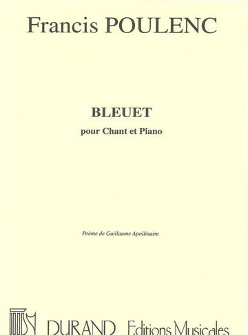 POULENC F. - BLEUET - CHANT ET PIANO