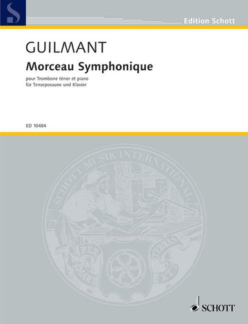 Guilmant Felix Alexandre - Morceau Symphonique Op. 88 - Tenorposaune und Klavier