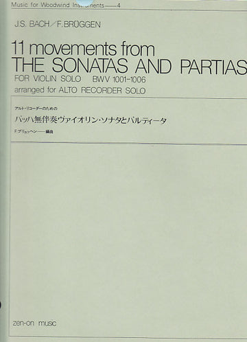 BACH J.S. / BRUGGEN F. - 11 MOVEMENTS FROM SONATAS & PARTITAS - FLB ALTO
