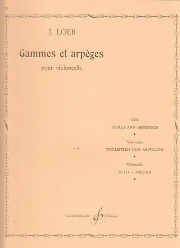 LOEB J. - GAMMES ET ARPEGES POUR VIOLONCELLE