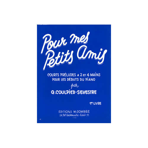 Coulpiedsevestre - Pour Mes Petits Amis - Livre 1 - Piano