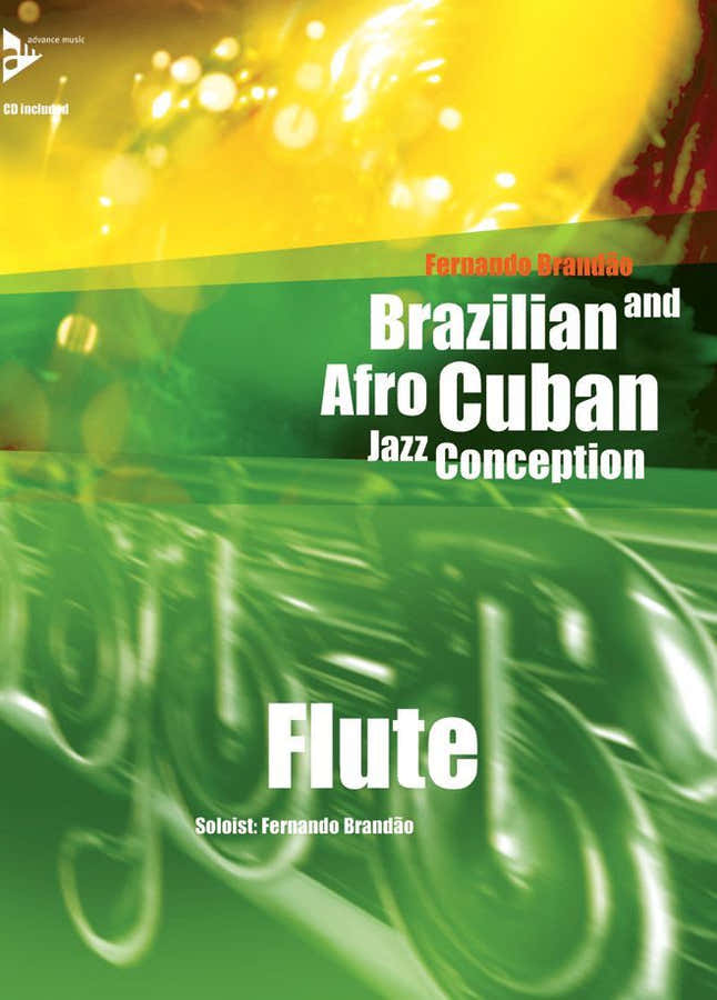 BRANDAO F. - BRAZILIAN AND AFRO -CUBAN JAZZ CONCEPTION - FLUTE + CD
