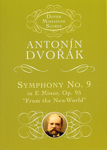 Dover Antonin Dvorak - Symphony No. 9 In E Minor Op. 95 - From The New World - Orchestra