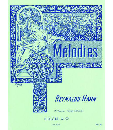 HAHN R. - 20 MELODIES VOL.1 - VOIX MOYENNE ET PIANO