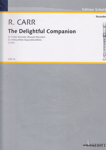 CARR ROBERT - THE DELIGHTFUL COMPANION - SOPRANO OR TREBLE RECORDER
