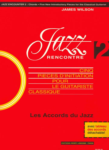 WILSON JAMES - JAZZ RENCONTRE VOL.2 - GUITARE