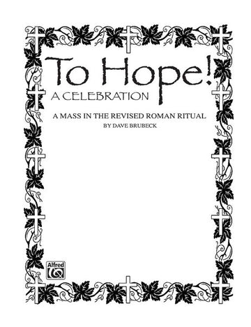 To Hope! Eine Messe – Gemischte Stimmen