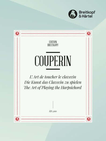 Edition Breitkopf Couperin Francois - L'art De Toucher Le Clavecin