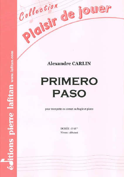 Lafitan CARLIN ALEXANDRE - PRIMERO PASO - TROMPETTE SIB OU UT, OU CORNET ET PIANO